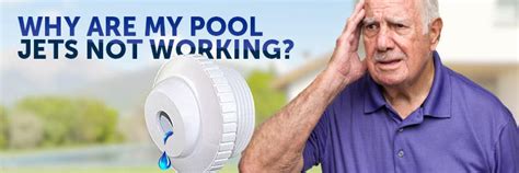 Pool Return Jets Not Working