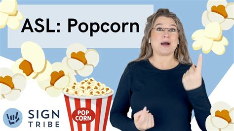 Popcorn Is Asl
