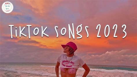 popular tiktok songs 2023 lyrics