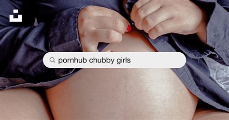 pornhub chubby