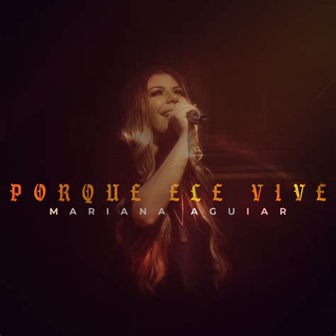 porque ele vive mariana aguiar