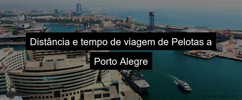 porto alegre para pelotas