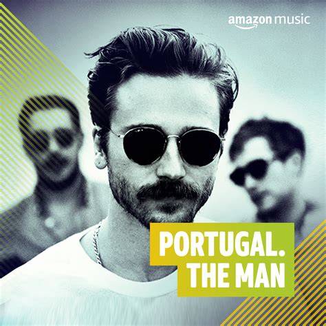 portugal the man