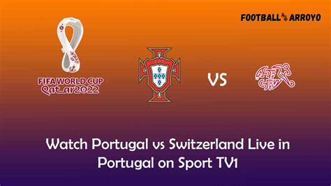 portugal vs switzerland fox sports live