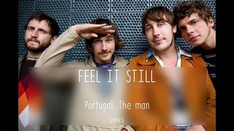 portugal. the man feel it still lyrics