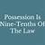 possession is 9 tenths of the law