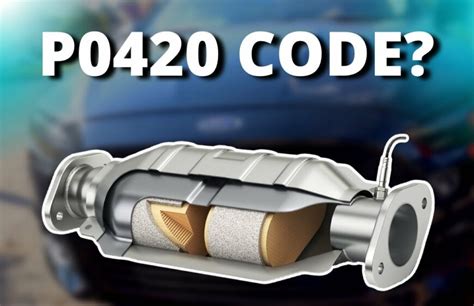 possible causes of p0420 code