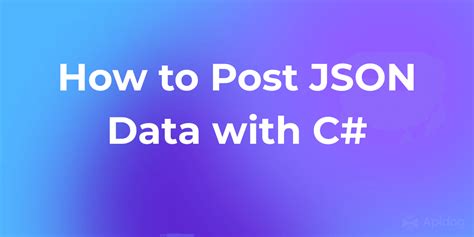 post json data to web api c#