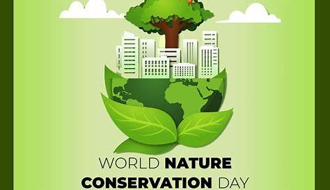 🌿 World Nature Conservation Day 🌿 Steps to help preserve #Nature Reach