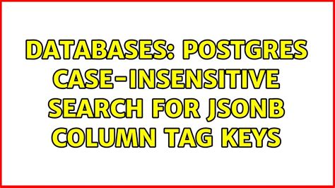 Postgres Json Case Insensitive