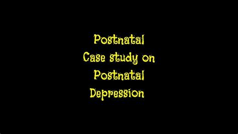 postnatal case study topics list ppt