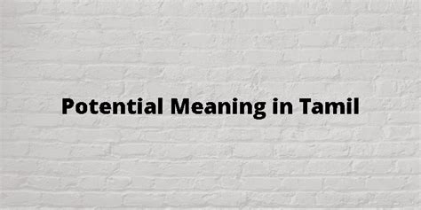 potential meaning in tamil with example sentence