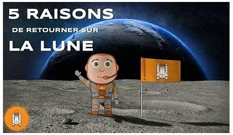 Pourquoi Nous Devons Retourner Sur La Lune - Forbes France