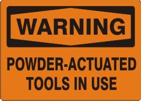 Powder Actuated Sign