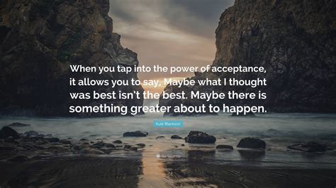 Power of Acceptance