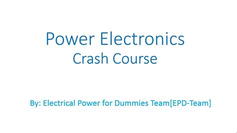 Power Electronics Crash Course