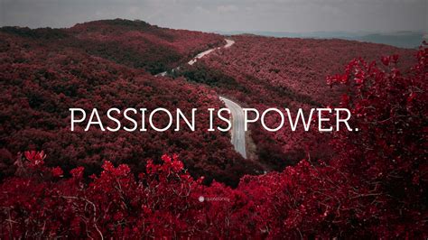 power of passion
