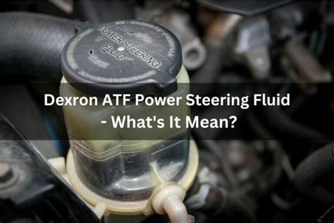 Power Steering Fluid Dexron Type Atf