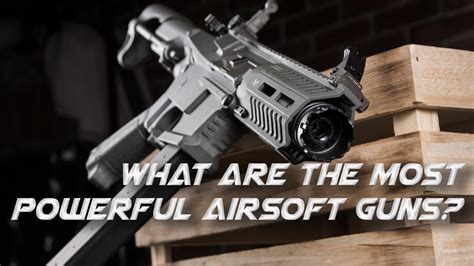 Powerful Airsoft Guns