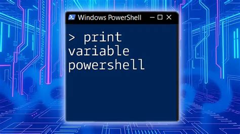Print Variable PowerShell A Quick HowTo Guide