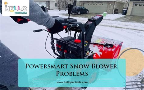 Powersmart Snow Blower Problems Reviewer Guides