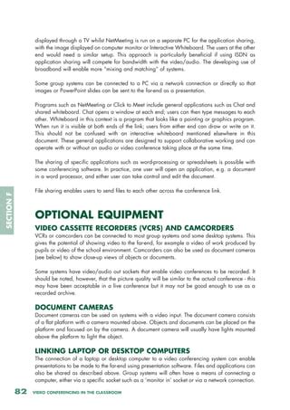 practice a telecasting conferencing prick if possible .