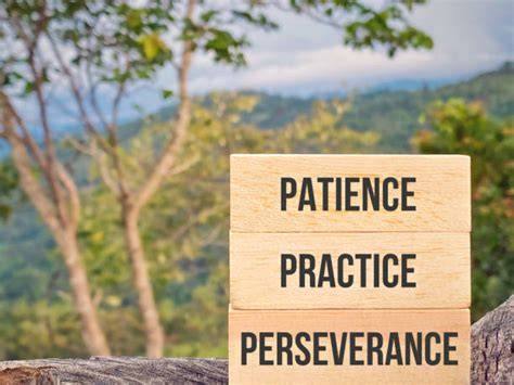 practice patience