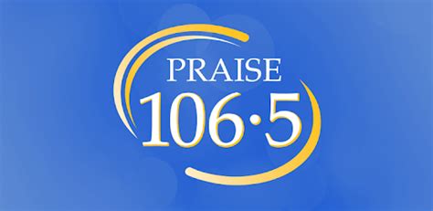 praise 1065 listen now