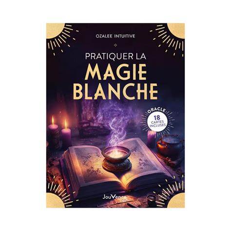 pratiquer la magie blanche