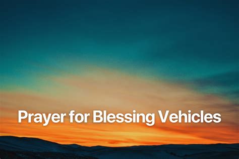 Prayer For Blessing Vehicles