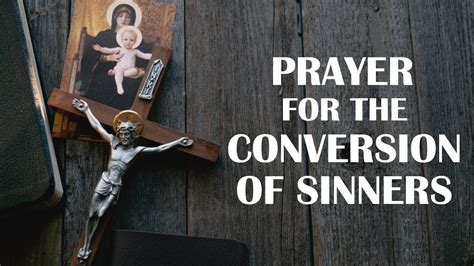 prayer for the conversion of poor sinners