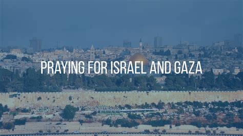 prayers for israel and gaza conflict