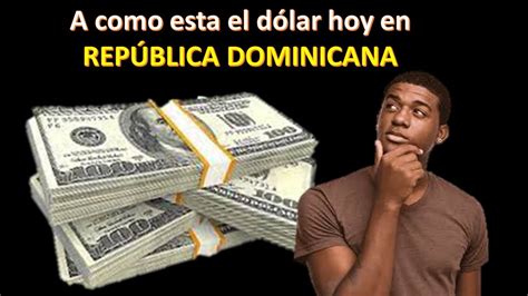 precio del dolar dominicana