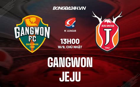 Prediksi Skor Jeju United vs Gangwon FC, 6 Agustus 2023 Dan Statistik Pertandingan