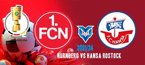 Prediksi Skor Bola Hansa Rostock Vs Nuremberg Dan Statistik Pertandingan