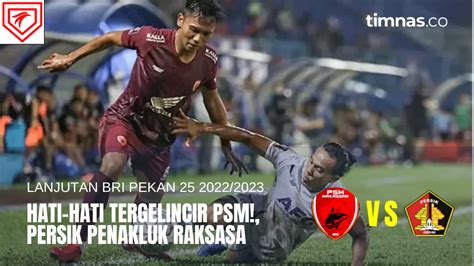 Prediksi Skor dan Statistik Laga PSM Makassar Melawan Persik Kediri, 3 Agustus