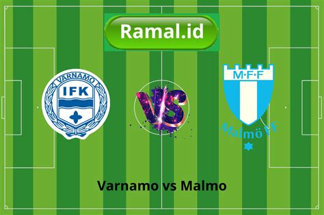 Prediksi Skor Malmo Vs IFK Varnamo Dan Statistik Pertandingan