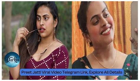 Preet Jatti Viral Video And Leaked Telegram Footage Scandal