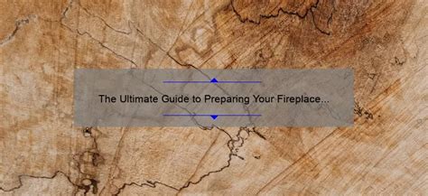Preparing A Fireplace For Use