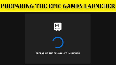 preparing the epic games launcher loop
