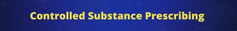 Prescribing Controlled Substances Continuing Education