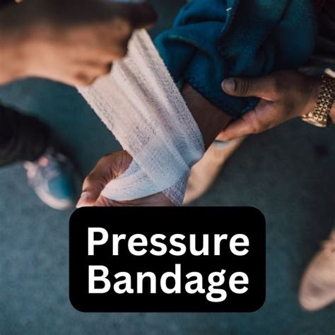 Pressure Bandage Define