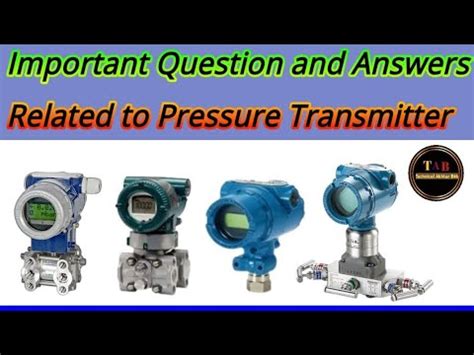 Pressure Transmitter Interview Questions