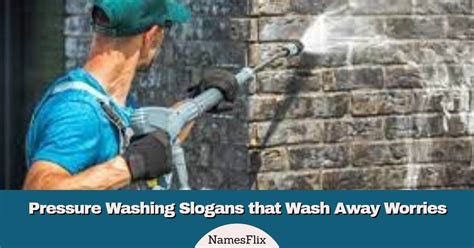 Pressure Wash Slogans