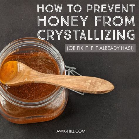 prevent honey from crystalizing