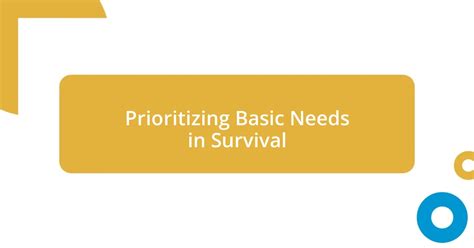 Prioritizing Basic Needs