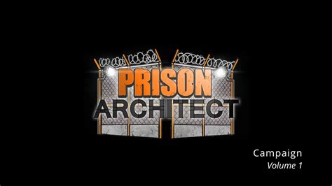 Prison Architect Campaign Walkthrough