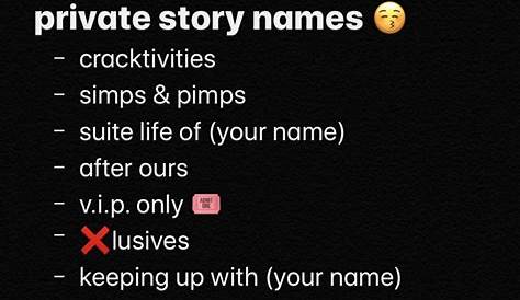 private story names on snapchat 🕊 One word instagram captions