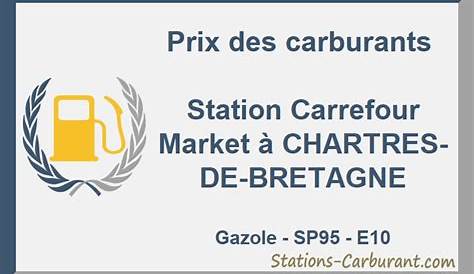 Prix Du Fuel Carrefour Chartres Euh, C'est Qui Le Moins Cher à ? Leclerc Ou