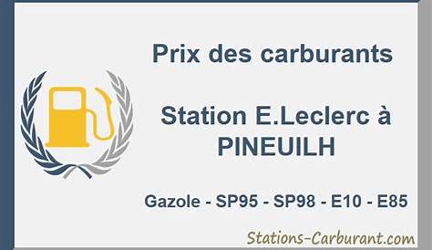 Station E.Leclerc à Pineuilh - prix des carburants
